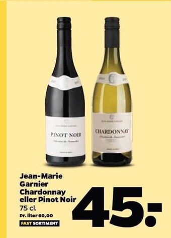 Netto Jean-Marie garnier chardonnay eller Pinot Noir tilbud