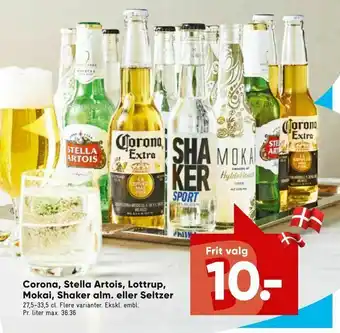 Corona, Stella Artois, Lottrup, Mokai, Shaker alm. eller Seltzer