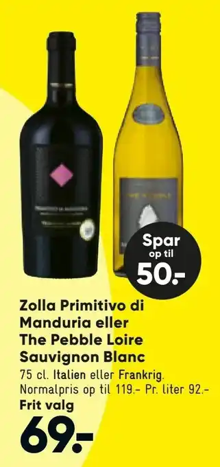 Bilka Zolla Primitivo di Manduria eller The Pebble Loire Sauvignon Blanc tilbud