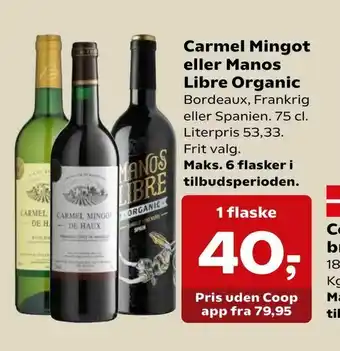 Kvickly Carmel Mingot eller Manos Libre Organic tilbud