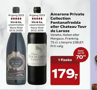 SuperBrugsen Amarone Private Collection Fontanafredda eller Chateau Tour de Laroze tilbud