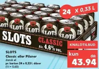 Kaufland DE Slots Classic eller Pilsner 24 x 0,33 l tilbud