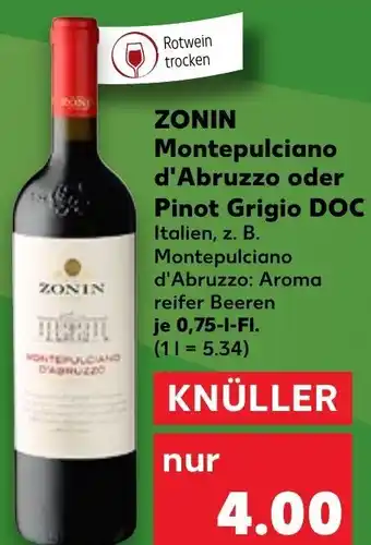 Kaufland DE Zonin Montepulciano D'Abruzzo Oder pinot Grigio DOC 0,75 l tilbud