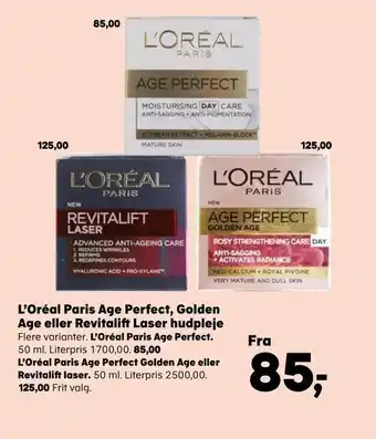 L'Oréal Paris Age Perfect, Golden Age eller Revitalift Laser hudpleje