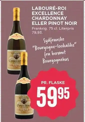MENY LaBouré Roi Excellence Chardonnay el. Pinot Noir tilbud
