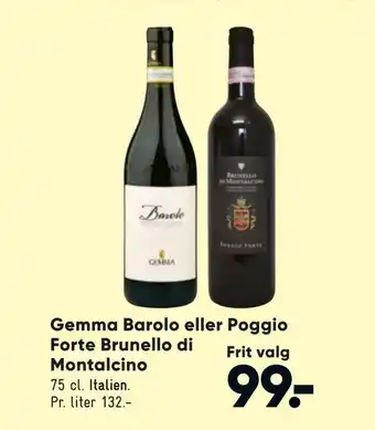 Gemma Barolo eller Poggio Forte Brunello di Montalcino
