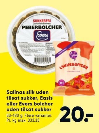 Bilka Salinas slik uden tilsat sukker, Easis eller Evers bolcher uden tilsat sukker tilbud