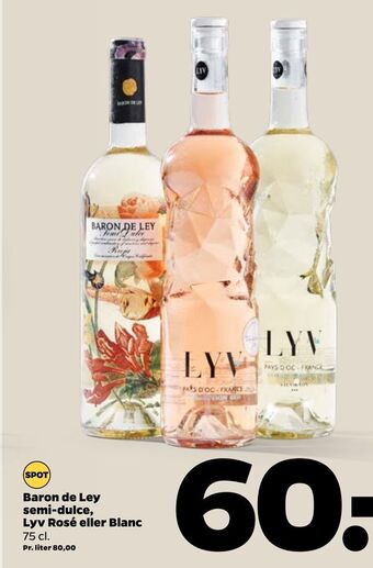 Netto Baron de Ley semi-dulce, Lyv Rosé eller Blanc tilbud