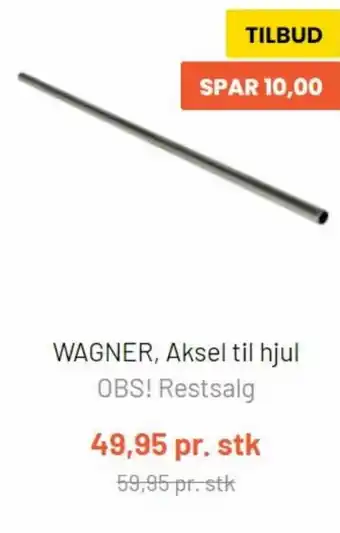 Silvan Wagner' Aksel til hjul tilbud