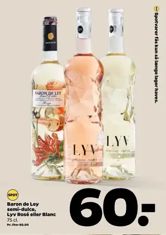 Netto Baron de Ley semi-dulce Lyv Rosé eller Blanc tilbud