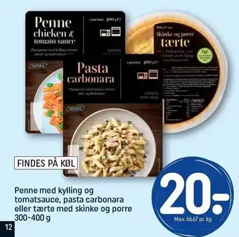 Penne med kylling og tomatsauce, pasta carbonara el. tærte med skinke og porre