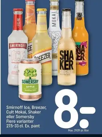 REMA 1000 Smirnoff Ice, Breezer, Cult Mokai, Shaker el. Somersby. tilbud