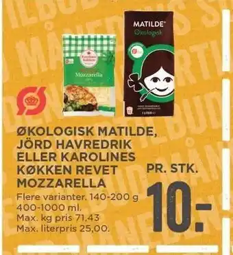 MENY Økologisk Matilde, Jörd Havredrik el. Karolines Køkken revet mozarella tilbud