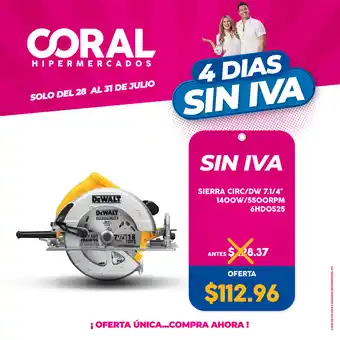 Coral Hipermercados DeWalt Sierra Circ/DW 7.1/4" 1400W/5500 ORPM 6HDO525 oferta