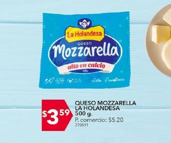 Tia Queso mozzarella la holandesa 500g oferta