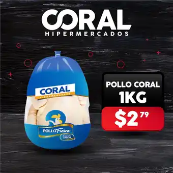 Coral Hipermercados Coral pollo 1kg oferta