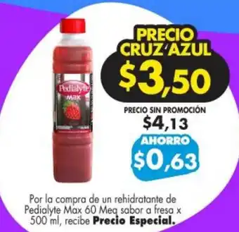 Farmacias Cruz Azul Pedialyte Max 60 Meq sabor a fresa x 500 ml oferta