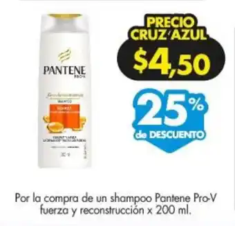 Farmacias Cruz Azul Pantene Shampoo Pro-V fuerza y reconstruccion x 200 ml oferta