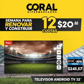 Coral Hipermercados TCL Televisor Android TV 32" oferta