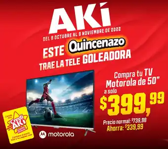 Akí Motorola TV de 50" oferta