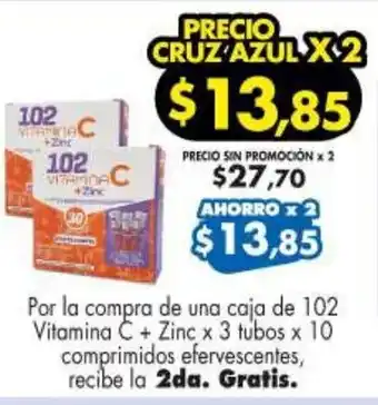 Farmacias Cruz Azul Caja de 102 Vitamina C + Zinc x 3 Tubos x 10 Comprimidos Efervescentes oferta