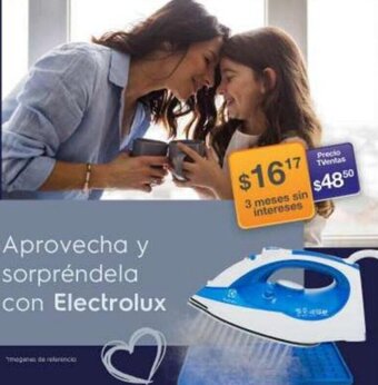 TVentas Aprovecha y sorpréndela con Electrolux oferta