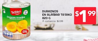 Tia Duraznos en almíbar ta´riko 820g oferta