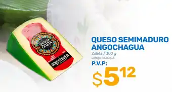 Coral Hipermercados QUESO SEMIMADURO ANGOCHAGUA 300G oferta