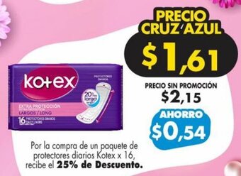 Farmacias Cruz Azul Por la compra de un paquete de protectores diarios Kotex x 16, recibe el 25% de Descuento. oferta