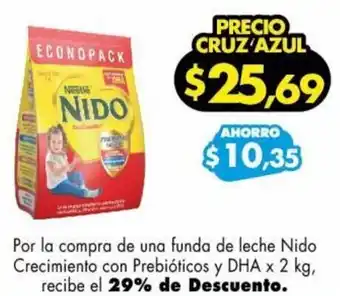 Farmacias Cruz Azul Por la compra de una funda de leche Nido Crecimiento con Prebióticos y DHA x 2 kg, recibe el 29% de Descuento. oferta
