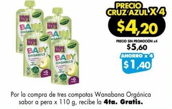 Farmacias Cruz Azul Por la compra de tres compotas Wanabana Orgánica sabor a pera x 110 g, recibe la 4ta. Gratis. oferta
