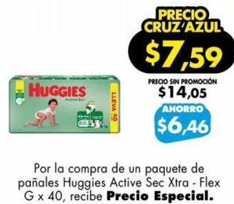 Farmacias Cruz Azul Por la compra de un paquete de pañales Huggies Active Sec Xtra - Flex G x 40, recibe Precio Especial. oferta