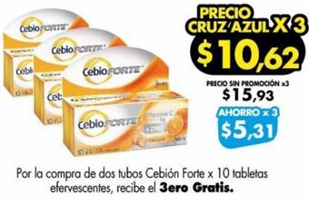 Farmacias Cruz Azul Por la compra de dos tubos Cebión Forte x 10 tabletas efervescentes, recibe el 3ero Gratis. oferta