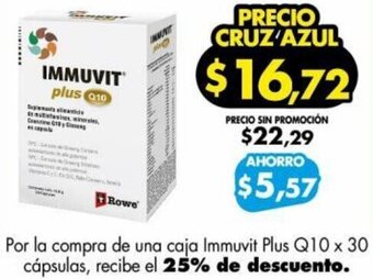 Farmacias Cruz Azul Por la compra de una caja Immuvit Plus Q10 x 30 cápsulas, recibe el 25% de descuento. oferta