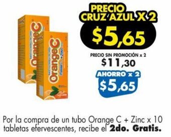 Farmacias Cruz Azul Por la compra de un tubo Orange C + Zinc x 10 tabletas efervescentes, recibe el 2do. Gratis. oferta