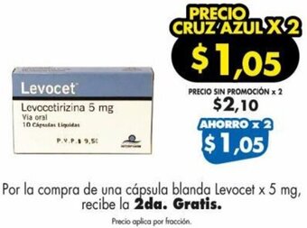 Farmacias Cruz Azul Por la compra de una cápsula blanda Levocet x 5 mg, recibe la 2da. Gratis. oferta