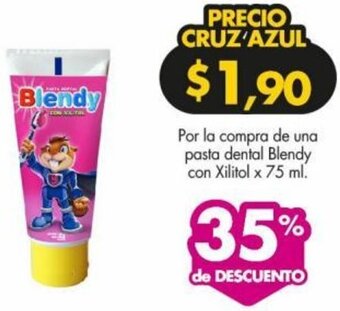 Farmacias Cruz Azul Por la compra de una pasta dental Blendy con Xilitol x 75 ml. oferta