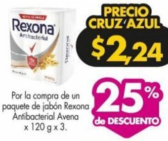 Farmacias Cruz Azul Por la compra de un paquete de jabón Rexona Antibacterial Avena x 120 g x 3. oferta