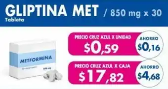 Farmacias Cruz Azul GLIPTINA MET / 850 mg x unidad oferta