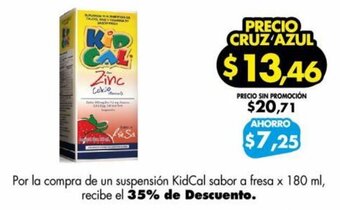 Farmacias Cruz Azul Por la compra de un suspensión KidCal sabor a fresa x 180 ml, recibe el 35% de Descuento. oferta