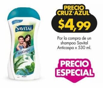 Farmacias Cruz Azul Por la compra de un shampoo Savital Anticaspa x 530 ml. oferta