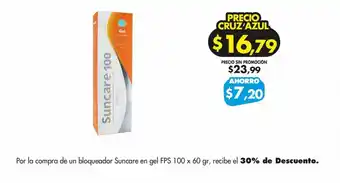 Farmacias Cruz Azul compra de un bloqueador Suncare en gel FPS 100 x 60 gr, recibe el 30% de Descuento. oferta