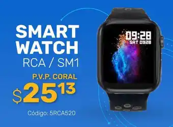 Coral Hipermercados SMART WATCH RCA / SM1 oferta