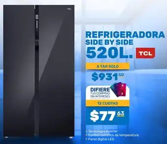 Coral Hipermercados REFRIGERADORA SIDE BY SIDE 529L TCL oferta