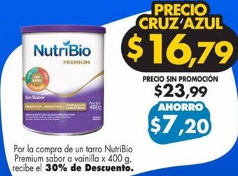 Farmacias Cruz Azul Por la compra de un tarro NutriBio Premium sabor a vainilla x 400 g, recibe el 30% de Descuento. oferta