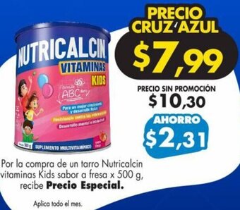 Por la compra de un tarro Nutricalcin vitaminas Kids sabor a fresa x 500 g, recibe Precio Especial.