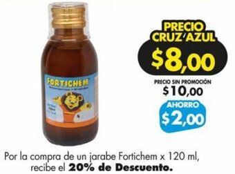 Farmacias Cruz Azul Por la compra de un jarabe Fortichem x 120 ml, recibe el 20% de Descuento. oferta