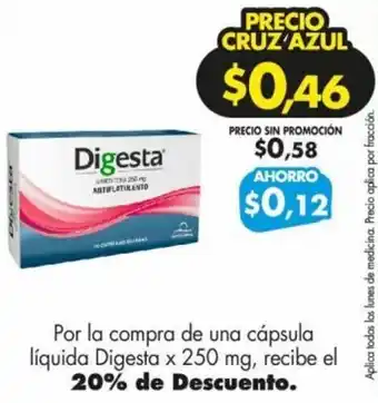 Farmacias Cruz Azul Por la compra de una cápsula líquida Digesta x 250 mg, recibe el 20% de Descuento. oferta