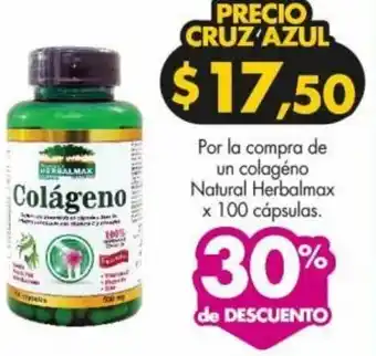 Farmacias Cruz Azul Por la compra de un colagéno Natural Herbalmax x 100 cápsulas. oferta