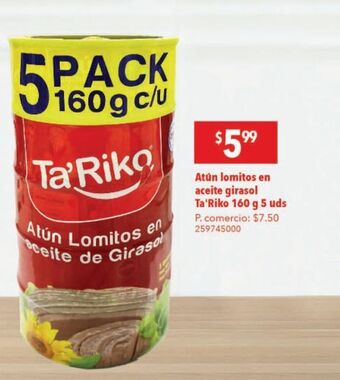 Tia Atún lomitos en aceite girasol ta´riko 160g 5un oferta